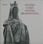 Anezka Ceska, Anezka Premyslovna (1990)