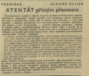 Atentát přímým přenosem. In Čs. rozhlas a televize 13-1970 (16. 3. 1970), s. 15 (článek).