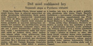 Dvě nové rozhlasové hry. Nejmenší stopa a Pyrrhovo vítězství. In Venkov, 18. 1. 1945, s. 4 (recenze).