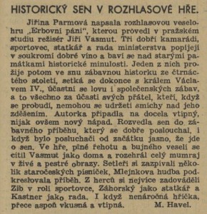 Havel, Miloslav - Historický sen v rozhlasové hře. In Venkov 224-1941 (23. 9. 1941), s. 7 (recenze).