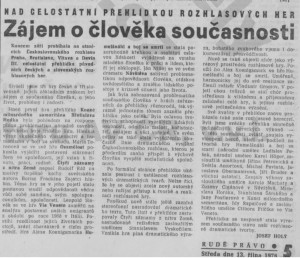 Holý, Josef - Nad celostátní přehlídkou rozhlasových her. Zájem o člověka současnosti. In Rudé právo, 13. 10. 1976, s. 5 (recenze).