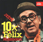 Jeste 10x Felix Holzmann (2002)