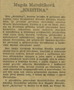 Magda Matuštíková - Kristína. In Československý rozhlas a televise 7-1955 (31. 1. 1955), s. 7 (článek).