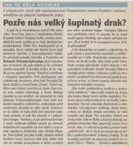 Melíšková, Veronika - Jak se dělá rozhlas. Pozře nás velký šupinatý drak. In Týdeník Rozhlas 35-2004 (16. 8. 2004), s. 15 (článek).