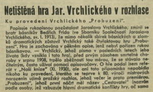 Netištěná hra Jar. Vrchlického v rozhlase. Ku provedení Vrchlického Probuzení. In Radiojournal 7-1933 (11. 2. 1933), s. 5