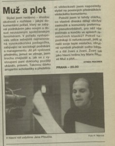 Pekárek, Hynek - Muž a plot. In Týdeník Rozhlas 21-1994 (9. 5. 1994), s. 7 (článek).