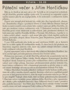 Pekárek, Hynek - Páteční večer s Jiřím Horčičkou. In Týdeník Rozhlas 12-1997 (10. 3. 1997), s. 22 (článek)