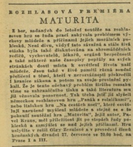Rozhlasová premiéra. Maturita. In Čs. rozhlas a televize 30-1958 (15. 7. 1958), s. 15 (článek).