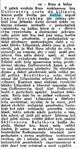 V pátek vysílalo Brno rozhlasovou hru Gulliverova cesta do Liliputu... In Lidové noviny, 5. 1. 1935, s. 5 (recenze).