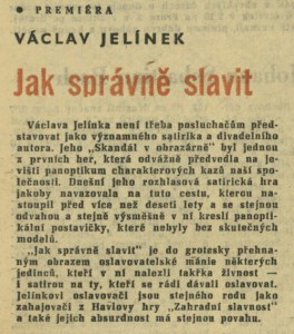 Václav Jelínek - Jak správně slavit. In Čs. rozhlas 29-1964 (7. 7. 1964), s. 1 (anotace)