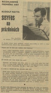 anonym - Rozhlasová premiéra hry Sisyfos na prázdninách. In Československý rozhlas a televize 12-1969 (10. 3. 1969), s. 15 (článek)