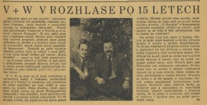 -da- (= Chalupa, Dalibor) - V+W v rozhlase po 15 letech. In Náš rozhlas 1947-04 (26. 1. 1947), s. 3 (článek).