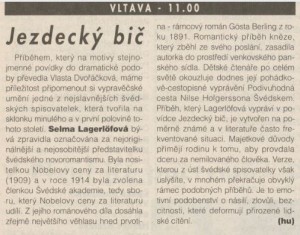 hu (= Hubička, Jiří) - Jezdecký bič. In TR 47-1996 (11. 11. 1996), s. 6 (článek).