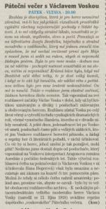 kon - Páteční večer s Václavem Voskou. In Týdeník Rozhlas 42-2003 (6. 10. 2003). s. 7 (článek).