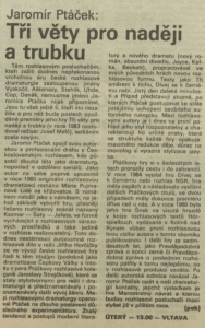 pek (= Pekárek, Hynek) - Tři věty pro naději a trubku. In Rozhlas 47-1989 (6. 11. 1989), s. 4 (článek)