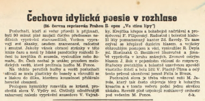 č-k - Čechova idylická poesie v rozhlase. 26. června reprisován Prahou II. epos Ve stínu lípy. In Za svobodné Československo 162-1945 (28. 6. 1945), s. 3 (recenze).