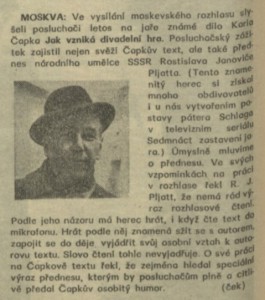 ček - Naše umění v rozhlase našich přátel. In Rozhlas 38-1974 (9. 9. 1974), s. 4 (článek o moskevské inscenaci Jak vzniká divadelní hra)